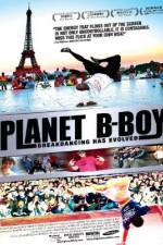 Watch Planet B-Boy Watch123movies