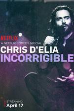 Watch Chris D'Elia: Incorrigible Watch123movies