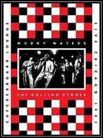 Watch Muddy Waters and the Rolling Stones: Live at the Checkerboard Lounge 1981 Watch123movies