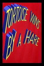 Watch Tortoise Wins by a Hare Watch123movies