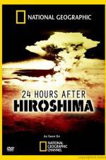 Watch 24 Hours After Hiroshima Watch123movies