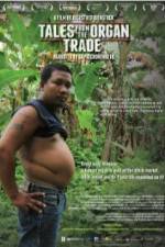 Watch Tales from the Organ Trade Watch123movies