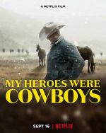 Watch My Heroes Were Cowboys (Short 2021) Watch123movies