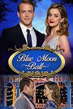 Watch Blue Moon Ball Watch123movies