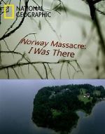 Watch Norway Massacre: I Was There Watch123movies