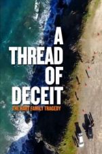 Watch A Thread of Deceit: The Hart Family Tragedy Watch123movies