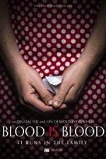 Watch Blood Is Blood Watch123movies