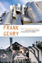Watch Frank Gehry: The Formative Years Watch123movies