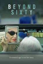 Watch Beyond Sixty Watch123movies