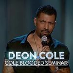 Watch Deon Cole: Cole Blooded Seminar Watch123movies