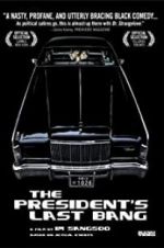 Watch The President\'s Last Bang Watch123movies