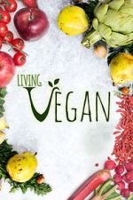 Watch Living Vegan Watch123movies