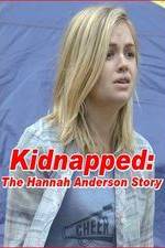 Watch Kidnapped: The Hannah Anderson Story Watch123movies
