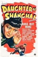 Watch Daughter of Shanghai Watch123movies