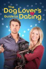 Watch The Dog Lover's Guide to Dating Watch123movies