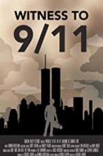 Watch Witness to 9/11: In the Shadows of Ground Zero Watch123movies