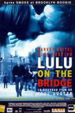 Watch Lulu on the Bridge Watch123movies