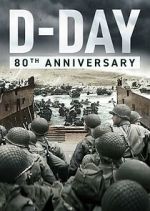 Watch D-Day: 80th Anniversary Watch123movies