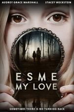 Watch Esme, My Love Watch123movies