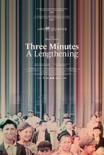 Watch Three Minutes: A Lengthening Watch123movies