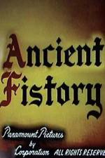 Watch Ancient Fistory Watch123movies