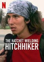 Watch The Hatchet Wielding Hitchhiker Watch123movies