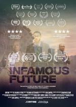 Watch The Infamous Future Watch123movies