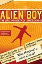 Watch Alien Boy: The Life and Death of James Chasse Watch123movies