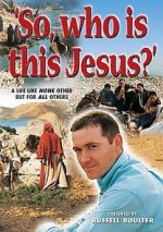 Watch So, Who Is This Jesus? Watch123movies