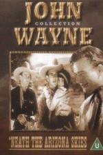 Watch Neath the Arizona Skies Watch123movies