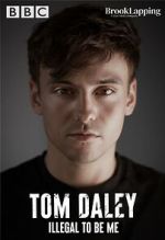 Watch Tom Daley: Illegal to Be Me (TV Special 2022) Watch123movies