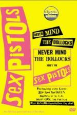 Watch Classic Albums Never Mind the Bollocks Here's the Sex Pistols Watch123movies