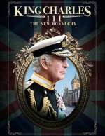 Watch King Charles III: The New Monarchy Watch123movies