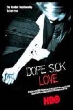 Watch Dope Sick Love Watch123movies
