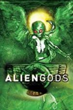 Watch Alien Gods Watch123movies