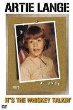 Watch It's the Whiskey Talkin': Artie Lange Watch123movies