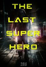 Watch All Superheroes Must Die 2: The Last Superhero Watch123movies