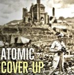 Watch Atomic Cover-up Watch123movies