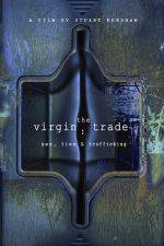 Watch The Virgin Trade Sex Lies and Trafficking Watch123movies