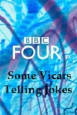 Watch Some Vicars Telling Jokes Watch123movies