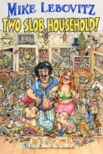 Watch Mike Lebovitz: Two Slob Household Watch123movies