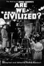 Watch Are We Civilized Watch123movies