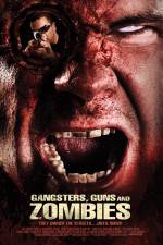 Watch Gangsters Guns & Zombies Watch123movies