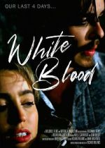 Watch White Blood Watch123movies