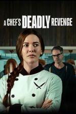 Watch A Chef's Deadly Revenge Watch123movies
