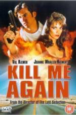Watch Kill Me Again Watch123movies