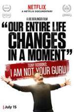 Watch Tony Robbins: I Am Not Your Guru Watch123movies