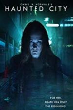 Watch Haunted City Watch123movies
