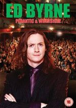 Watch Ed Byrne: Pedantic and Whimsical Watch123movies