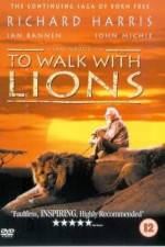 Watch To Walk with Lions Watch123movies